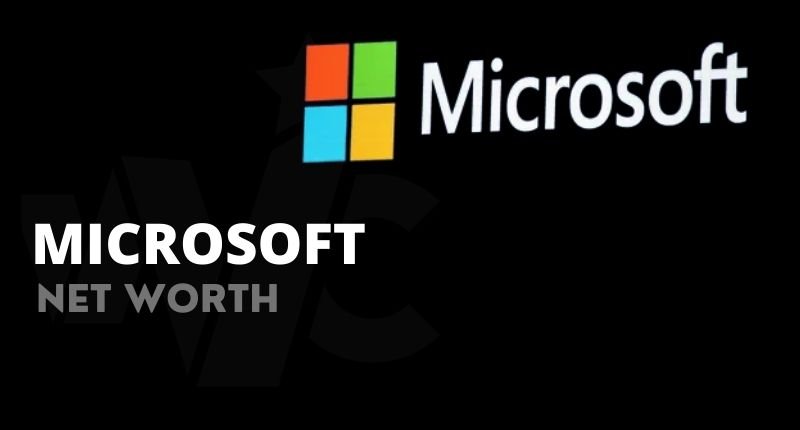 What is Microsoft’s Net Worth? Here’s What We Know