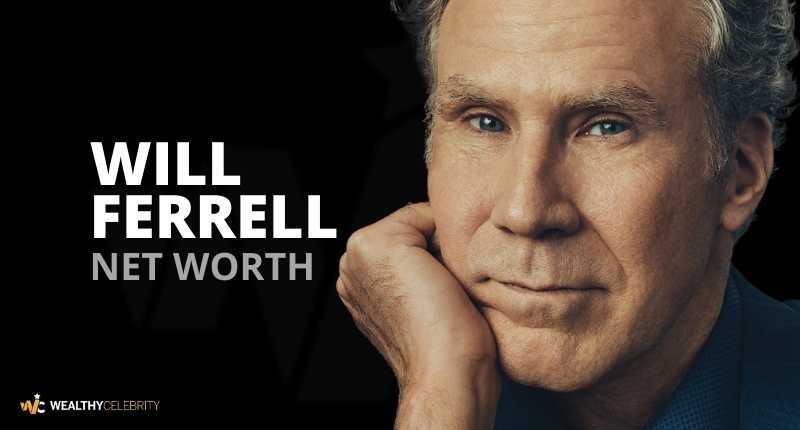 Will Ferrell Net Worth