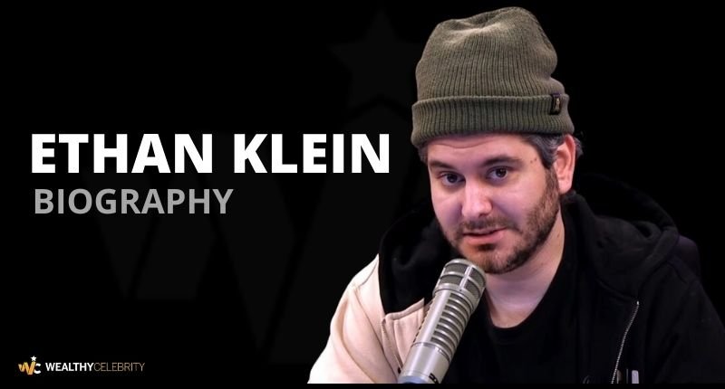 Ethan Klein Net worth, Twitter, Height, Brother, Birthday, Weight And Bio