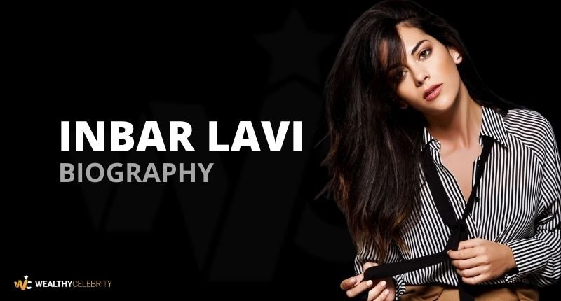 Who is Inbar Lavi? Meet Israeli Actress