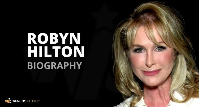 Robyn Hilton Net Worth, Pictures, Movies, House, Death, Height And Wiki