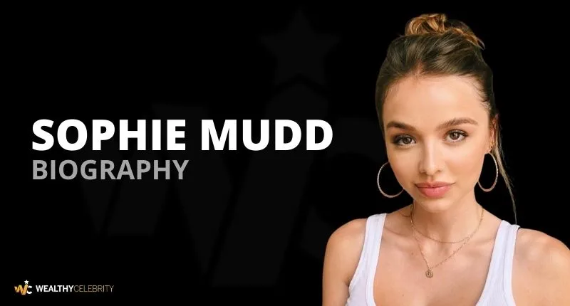 Get To Know Everything About Sophie Mudd