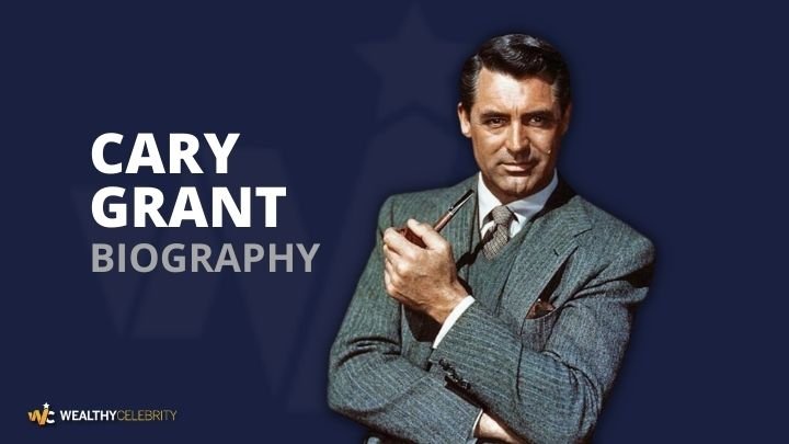 Who is Cary Grant’s Spouse? Inside His Relationship & Life