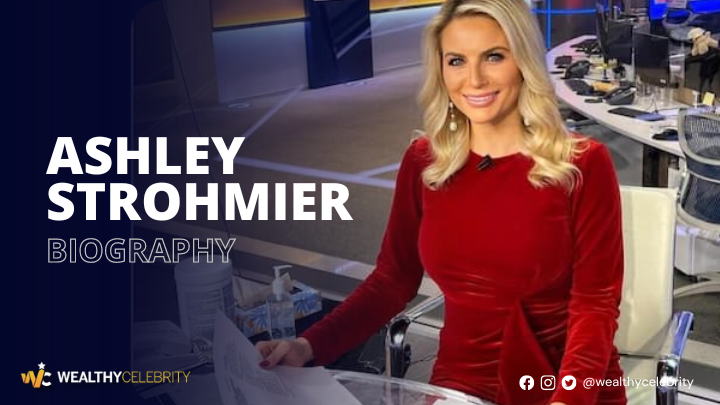 Meet Fox News Anchor Ashley Strohmier & Know Everything About Her