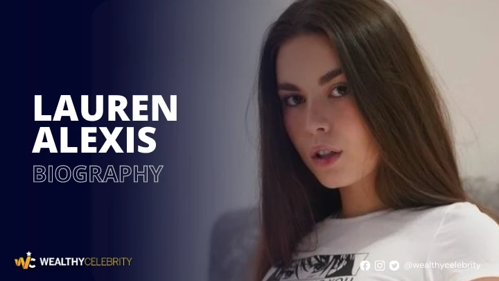Meet Lauren Alexis - Everything You Need To Know About OnlyFans Star – Wealthy Celebrity
