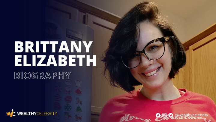 All About Brittany Elizabeth – Interesting Things You Need To Know