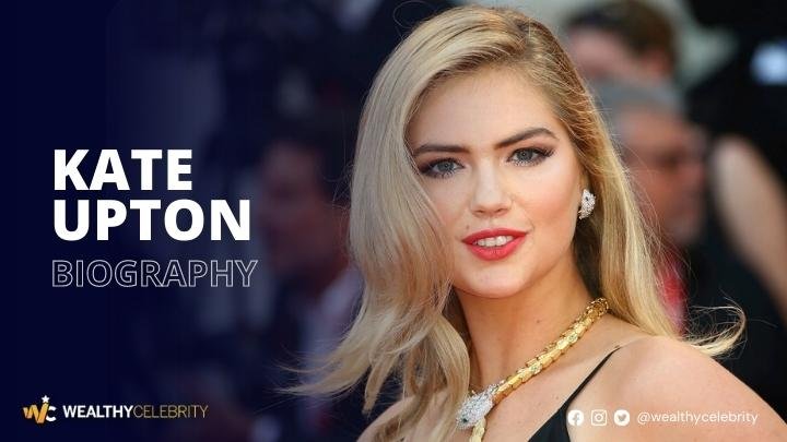 What is Kate Upton’s Net Worth? All About American Model