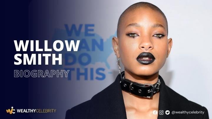 Willow Smith – All About Will Smith’s Daughter