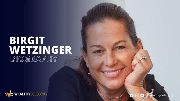 Birgit Wetzinger Biography and Facts You Need To Know