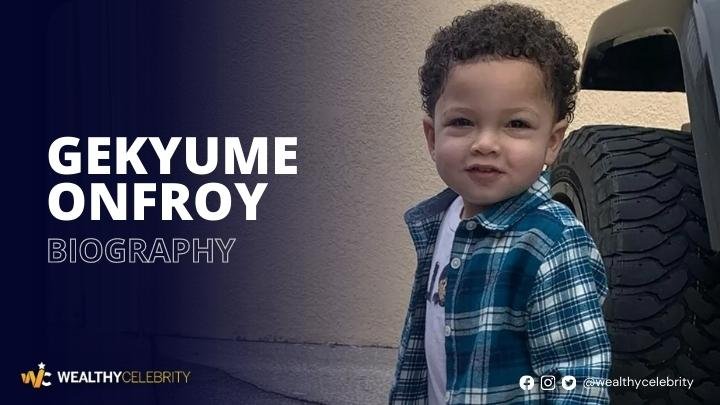 Who is Gekyume Onfroy? – Interesting Facts About XXXTentacion’s Son