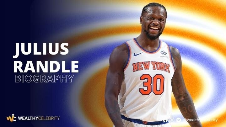 Who is Julius Randle? Let’s Meet His Wife, Age & Everything