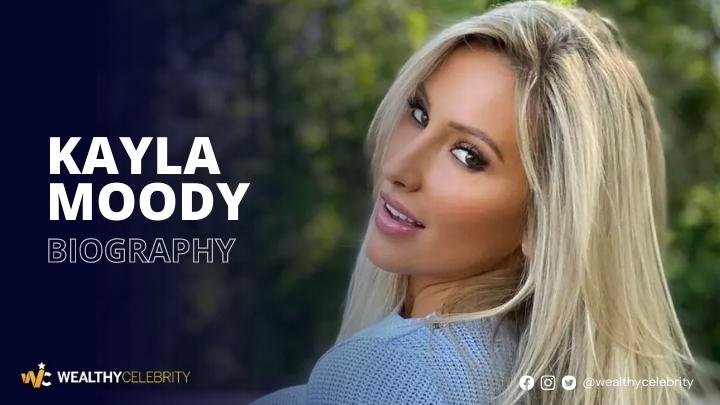 Who is Kayla Moody, and her Instagram handle?