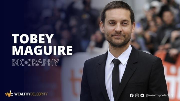 Tobey Maguire (Peter Parker aka Spiderman) – Know His Age, Height, Net Worth & Everything