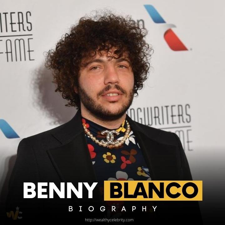 Benny Blanco's Net Worth Revealed Is He A Millionaire? Wealthy
