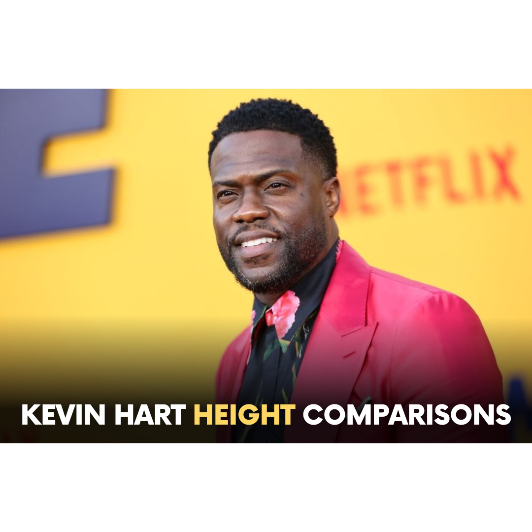 Uncovering Kevin Hart’s Height: How Tall is the Famous Comedian (Actually)? We have Kevin Hart Height Comparisons