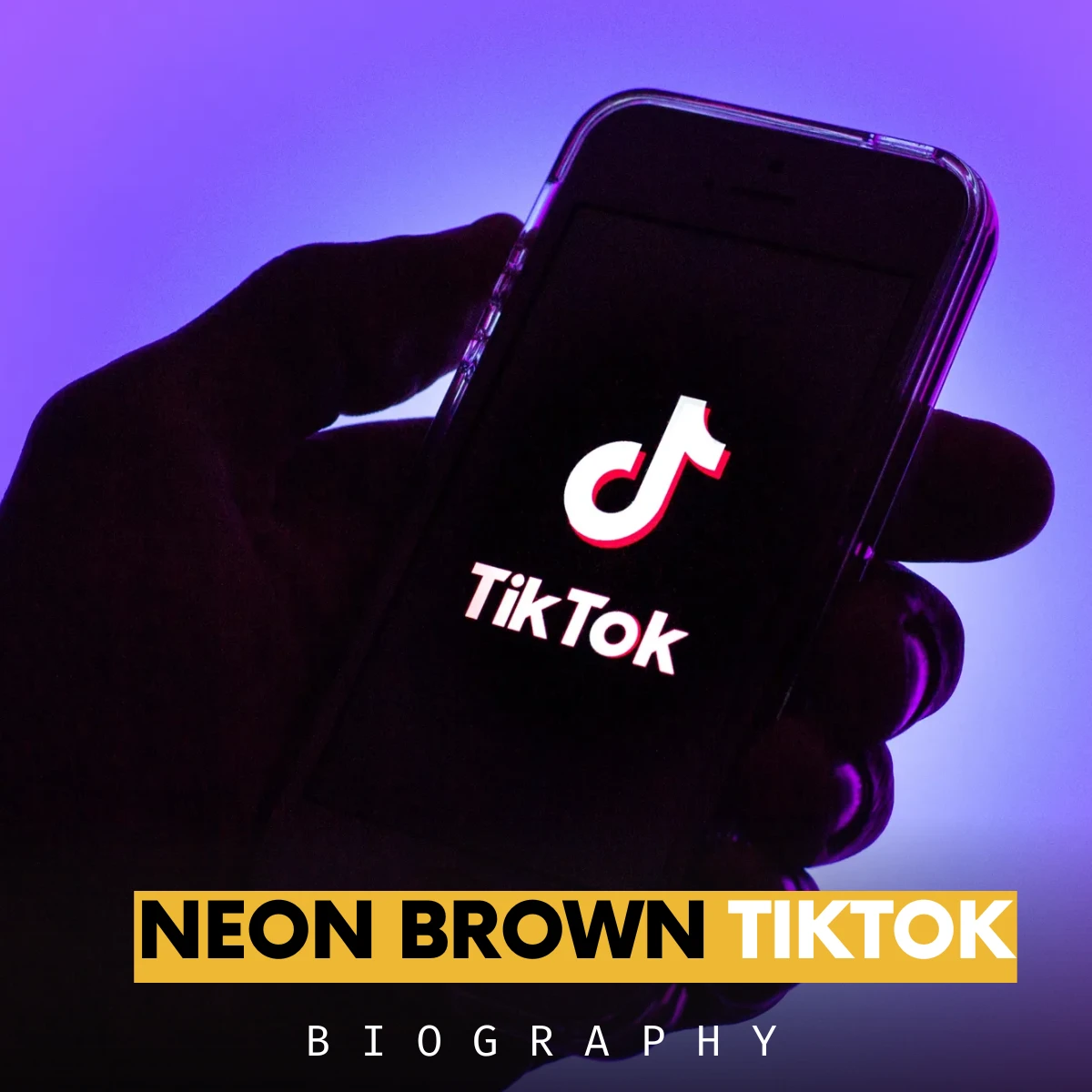 Neon Brown TikTok